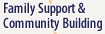 Family Support & Community Building