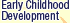 Early Childhood Development