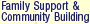 Family Support & Community Building